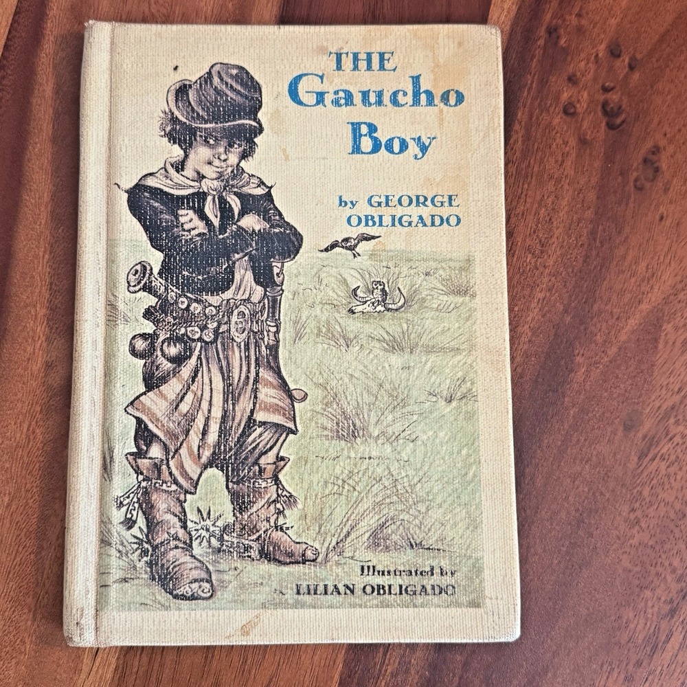 The Gaucho Boy George Obligado 1961 Viking Press Hardcover Illus 1st‎ Ed
